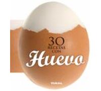 30 recetas con huevo (Cocina con forma)