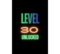 30. Seviye Açıldı: Level 30 Unlocked Journal, 30th Birthday Gift for Gamer Men, Lined Notebook, Funny Video Game Themed Daily Diary, 100 Pages