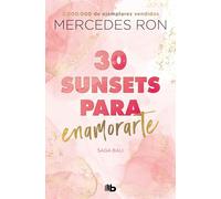 30 sunsets para enamorarte (Bali 1): Por la autora de Culpa mía (Ficción)