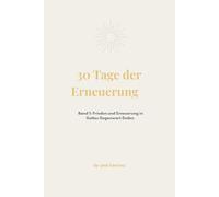 30 Tage Andacht: Kraft und Frieden: Vol. 1 - Tägliche Reflexionen, um Ihren Glauben zu stärken und innere Ruhe zu finden. (30 Tage Andacht: Spirituelle Reise)