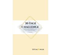 30-Tage Challenge: Gemeinsame Momente für dich und dein Kind (1-2 Jahre) (30-Tage-Challenge für Mama und Kind)