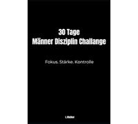 30 Tage Männer Disziplin Challenge