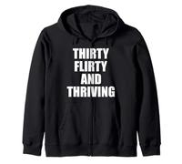 30 Thirty, Flirty and Thriving Women 30th Birthday Sudadera con Capucha