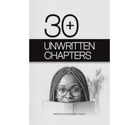 30+ Unwritten Chapters