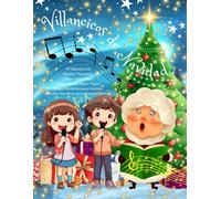 30 Villancicos de Navidad Populares. ¡Libro a todo color! Cartas para los Reyes Magos, Dibujos Navideños para colorear, Recetas Navideñas de Cocina para niños, ..