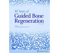 30 Years of Guided Bone Regeneration (GBR), 3rd Edition