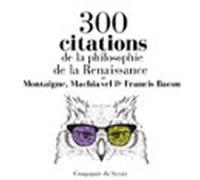 300 Citations De La Philosophie De La Renaissance (audiolibro)