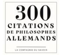 300 Citations De Philosophes Allemands (audiolibro)