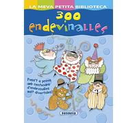 300 Endevinalles (La Meva Petita Biblioteca)