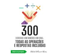 300 Exercícios com Números com Sinal: Todas as Operações e Respostas Incluídas