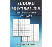 300 Extreme Sudoku Puzzles - Only 2 Puzzles per Page: Ideal for Experienced Solvers - Volume 6 of 10