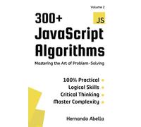 300+ JavaScript Algorithms - Volume 2: Mastering the Art of Problem-Solving (Javascript MEGA bundle)