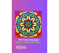300 Mandalas Adult colouring book