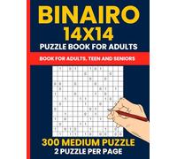 300 Medium Binairo Puzzles for Logical Thinkers -14x14 Grid Binary Brain Games: Challenging Takuzu Puzzle Book for Adults & Teens | Medium Difficulty ... | Large Print | 2 Per Page with Solutions