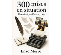 300 mises en situation: Description d'une action