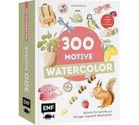 300 Motive - Watercolor: Schritt für Schritt zur fertigen Aquarell-Illustration | Blumen, Tiere, Pflanzen und mehr | Mit Grundlagen zu Materialien und Gestaltung | Alle Vorlagen zum Download