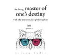 300 Quotations For Being Master Of Ones Destiny With The Existentialis