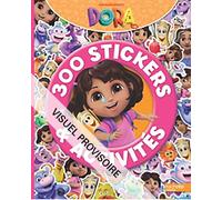 300 stickers & activités Dora: Livre d'activités et autocollants
