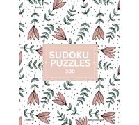 300 Sudoku Puzzles: For Evening Fun