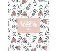 300 Sudoku Puzzles: For Evening Fun