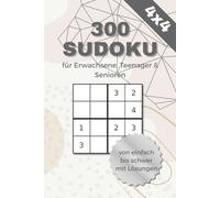 300 Sudokus - Sudoku Rätselbuch: Denksport für Erwachsene, Teenager und Senioren | Gehirntraining von leichten bis schweren Rätseln mit Lösungen