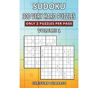 300 Very Hard Sudoku Puzzles - Only 2 Puzzles per Page: Ideal for Experienced Solvers - Volume 1 of 10