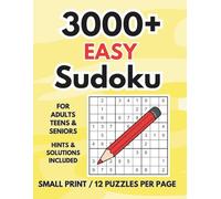 3000+ EASY Sudoku: For Teens, Adults and Seniors | Premier Brain Boosting Sudoku puzzle Book with 12 grids per pages for Relaxed Daily Logic Fun | Hints and FULL Solutions online | 100 bonus grids