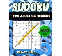 3000 Puzzles SUDOKU: Sudoku Puzzles For Adults & Seniors Easy To Hard