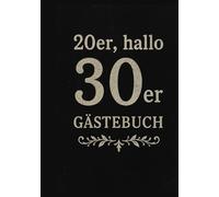 30er Geburtstag Gästebuch: Feiere deinen 30. Geburtstag mit einem Gästebuch, das anders ist - schwarz, frech und mit einem Hauch von schwarzem Humor! ... und etwas makabre Weise verabschieden wollen.