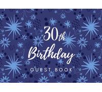 30th Birthday Guest Book: A Celebration Memory Book for a 30th Birthday Party | Purple Fireworks and stars pattern | Landscape Keepsake Journal (8.25 ... Space & Decorative Illustrative Elements