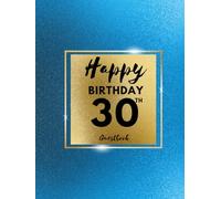 30th Birthday Guest Book with Beautiful Blue and Gold Background 8.25x11 inches 100 pages with 1 double-sided page for photos and messages for 4 guests. Holds up to 150 guests