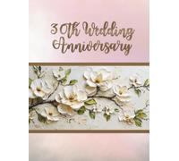30th Wedding Anniversary Guest Book: Wish book for collecting entries from guests with best wishes for people celebrating the anniversary