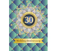 30th Wedding Anniversary Guest Book: Wish book to collect messages from guest, keepsake of jubilee party