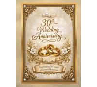 30th Weddung Anniversary Guest Book , Celebrating 30 Years of Love & Memories: A Nice keepsake for celebrating golden anniverasary, Guest book for warm messages from family and friends