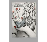 31.12.2024 Seitdem bin ich nicht dieselbe: Ein Buch über Verlust, Liebe und das Danach