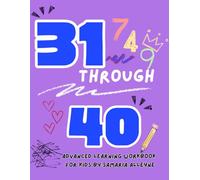 31-40 Advanced Workbooks for Kids: Fun Way to Learn Numbers