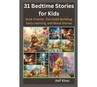 31 Bedtime Stories for Kids: Duck Friends: Fun ,Habit Building, Early Learning and Moral stories