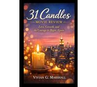 31 Candles Movie Review: Love, Growth, and the Courage to Begin Again