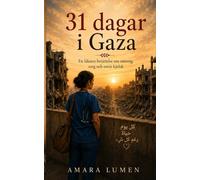 31 dagar i Gaza: En läkares berättelse om omsorg, sorg och envis kärlek (One More Day: Memoirs of a Humanitarian Doctor)