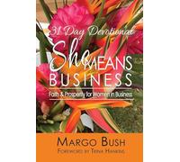 31 Day Devotional She Means Business: Faith & Prosperity for Women In Business