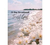 31-Day Devotional: Trust God: #1