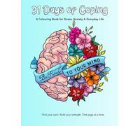 31 Days of Coping: A Colouring Book for Stress, Anxiety & Everyday Life