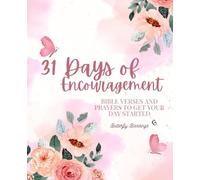 31 Days of Encouragement: Daily Bible Verses to Get Your Day Started