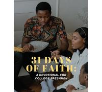 31 Days of Faith: A Devotional For College Freshmen