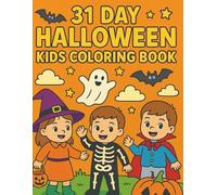 31 Days Of Halloween Fun - Coloring Book: Kids Coloring Book Ages 4-10