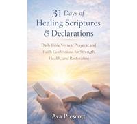 31 Days of Healing Scriptures & Declarations