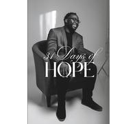 31 Days of Hope: A Daily Journey of Transformation, Strength, and Spiritual Awakening