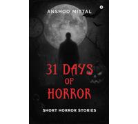 31 DAYS OF HORROR: Short Horror Stories