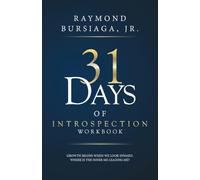 31 Days of Introspection Workbook: Growth begins when we look inward. Where is the inner me leading me?