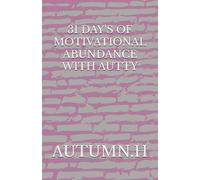 31 DAY'S OF MOTIVATIONAL ABUNDANCE WITH AUTTY